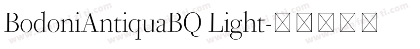 BodoniAntiquaBQ Light字体转换
